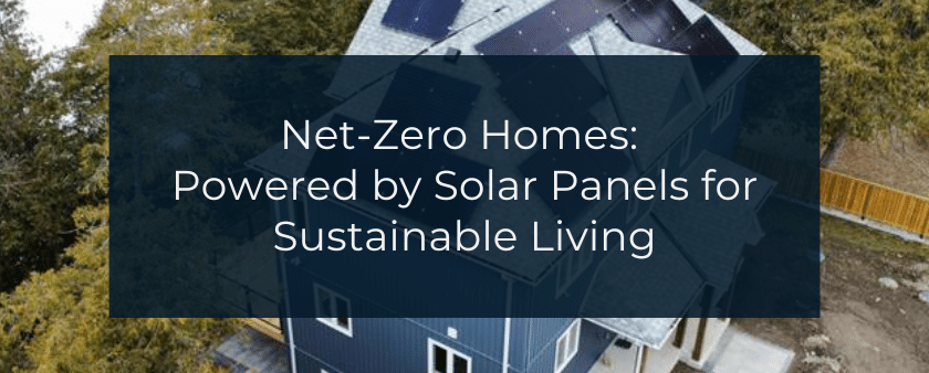net-zero homes with solar panels