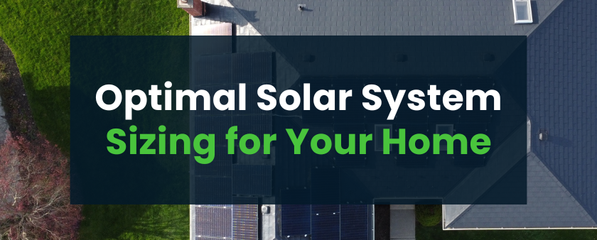 sizing a solar system for your home