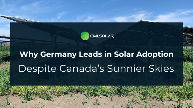 Why Germany Leads in Solar Adoption—Despite Canada’s Sunnier Skies